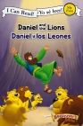 Daniel and the Lions (Bilingual) / Daniel Y Los Leones (Bilingüe) Cover Image