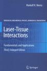 Laser-Tissue Interactions: Fundamentals and Applications (Biological and Medical Physics: Biomedical Engineering) By Markolf H. Niemz Cover Image