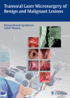 Transoral Laser Microsurgery of Benign and Malignant Lesions Cover Image