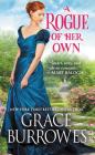 A Rogue of Her Own (Windham Brides #4) By Grace Burrowes Cover Image