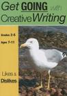 Likes And Dislikes: Get Going With Creative Writing (US English Edition) Grades 2-5 Cover Image