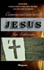 Conversation with Jesus: Winged words of Jesus, from the Bible and the Gospel of Thomas! By Jan Fahleman, Mattias Långström (Cover Design by) Cover Image