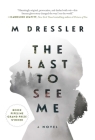 The Last to See Me: The Last Ghost Series, Book One Cover Image