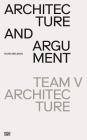 Team V Architecture: Architecture and Argument By Hans Ibelings (Text by (Art/Photo Books)) Cover Image