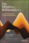 The Missing Billionaires: A Guide to Better Financial Decisions Cover Image