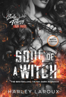 Soul of a Witch: A Spicy Dark Demon Romance By Harley Laroux Cover Image
