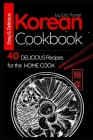Easy and Delicious Korean Cookbook: 40 Delicious Recipes for the Home Cook (Cook Book) Cover Image