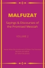 MALFUZAT Sayings & Discourses of the Promised Messiah VOLUME 2 Cover Image