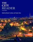 The City Reader (Routledge Urban Reader) By Richard T. Legates (Editor), Frederic Stout (Editor) Cover Image