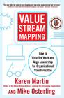 Value Stream Mapping: How to Visualize Work and Align Leadership for Organizational Transformation Cover Image