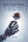 Frost By M. P. Kozlowsky Cover Image