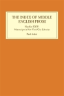 The Index of Middle English Prose: Handlist XXIV: Manuscripts in New York City Libraries By Paul Acker Cover Image