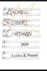 2020: Lyrics & Poems By Andrew Robert Chapman Cover Image