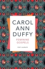 Feminine Gospels By Carol Ann Duffy Cover Image