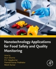 Nanotechnology Applications for Food Safety and Quality Monitoring By Arun Sharma (Editor), P. S. Vijayakumar (Editor), Er Pramod K. Prabhakar (Editor) Cover Image