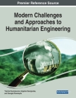 Modern Challenges and Approaches to Humanitarian Engineering By Yiannis Koumpouros (Editor), Angelos Georgoulas (Editor), Georgia Kremmyda (Editor) Cover Image