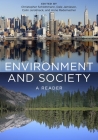 Environment and Society: A Reader By Christopher Schlottmann (Editor), Dale Jamieson (Editor), Colin Jerolmack (Editor) Cover Image