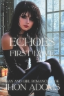 Echoes of First Love By Jhon Adoms Renat Musalov Cover Image