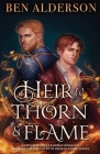 Heir to Thorn and Flame: An MM new adult fantasy romance By Ben Alderson Cover Image