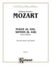 Fugue (K. 426) and Sonata (K. 448) (Urtext): Urtext Edition (Kalmus Edition) By Wolfgang Amadeus Mozart (Composer) Cover Image