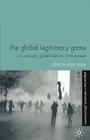 The Global Legitimacy Game: Civil Society, Globalization and Protest (Palgrave Texts in International Political Economy) By Alison Van Rooy Cover Image