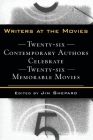 Writers at the Movies: 26 Contemporary Authors Celebrate 26 Memorable Movies By Jim Shepard Cover Image