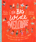 The Big Wide Welcome Storybook: A True Story about Jesus, James, and a Church That Learned to Love All Sorts of People By Catalina Echeverri (Illustrator), Trillia J. Newbell Cover Image