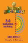 Valentine Num-Strology: 5-0 Combination and Parlay Guide Booklet By Cherilyn P. Valentine Cover Image