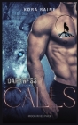 Darkness Calls - Moon River Pack Series Book One Cover Image