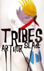 Tribes By Arthur Slade Cover Image