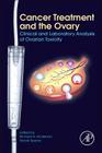 Cancer Treatment and the Ovary: Clinical and Laboratory Analysis of Ovarian Toxicity Cover Image