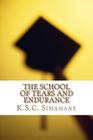 The School of Tears and Endurance By K. S. C. Simamane Cover Image