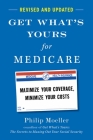 Get What's Yours for Medicare - Revised and Updated: Maximize Your Coverage, Minimize Your Costs Cover Image