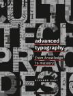 Advanced Typography: From Knowledge to Mastery By Richard Hunt Cover Image