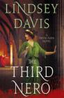The Third Nero: A Flavia Albia Novel (Flavia Albia Series #5) By Lindsey Davis Cover Image