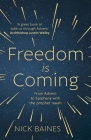 Freedom Is Coming: From Advent to Epiphany with the Prophet Isaiah Cover Image