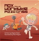 Max and the Worldwide Pizza Crisis Cover Image