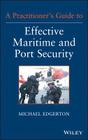 Maritime and Port Security By Michael Edgerton Cover Image