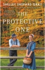 The Protective One (Walnut Creek Series, The #3) By Shelley Shepard Gray Cover Image