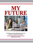 My Future: Career/Educational Planning Activities For High School Students By Brian Harris Cover Image