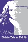 What Voltaire Tries to Tell Us: The Esoteric Substance of Voltairian Thought By Denise Bonhomme Cover Image