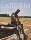 Larrikin By Paul Freeman, Paul Freeman (Photographer) Cover Image