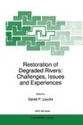 Restoration of Degraded Rivers: Challenges, Issues and Experiences (NATO Science Partnership Subseries: 2 #39) Cover Image