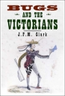 Bugs and the Victorians Cover Image