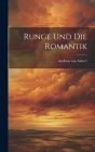 Runge und die Romantik By Andreas Von Aubert Cover Image
