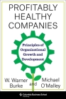 Profitably Healthy Companies: Principles of Organizational Growth and Development By Michael O'Malley, Warner Burke Cover Image