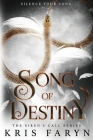 Song of Destiny: YA Contemporary Fantasy By Kris Faryn Cover Image