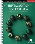 The Essential Christmas Carol Anthology: The Best of the Phillip Keveren Series  Cover Image