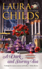 A Dark and Stormy Tea (A Tea Shop Mystery #24) By Laura Childs Cover Image
