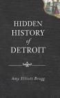 Hidden History of Detroit Cover Image